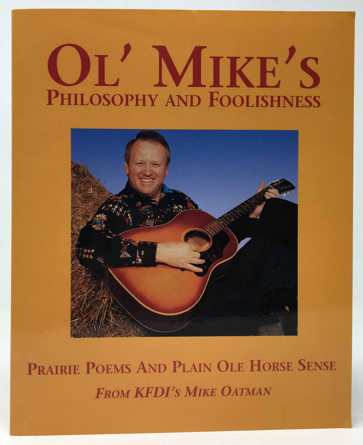 Ol' Mike's Philosophy and Foolishness