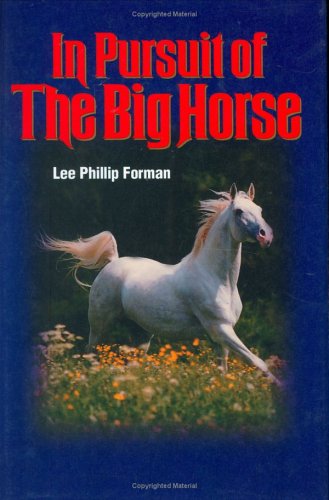 In Pursuit of The Big Horse