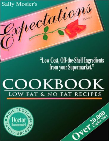 Expectations Cookbook: Low Fat and No Fat Recipes