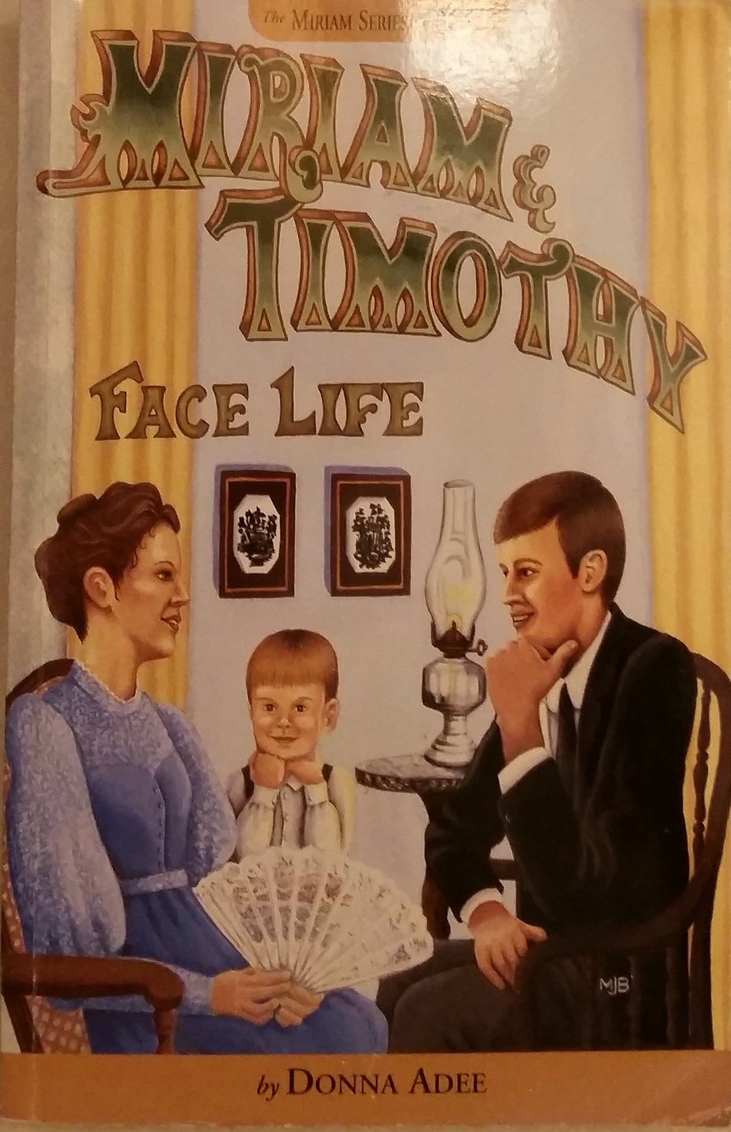 Miriam & Timothy face life (The Miriam series)