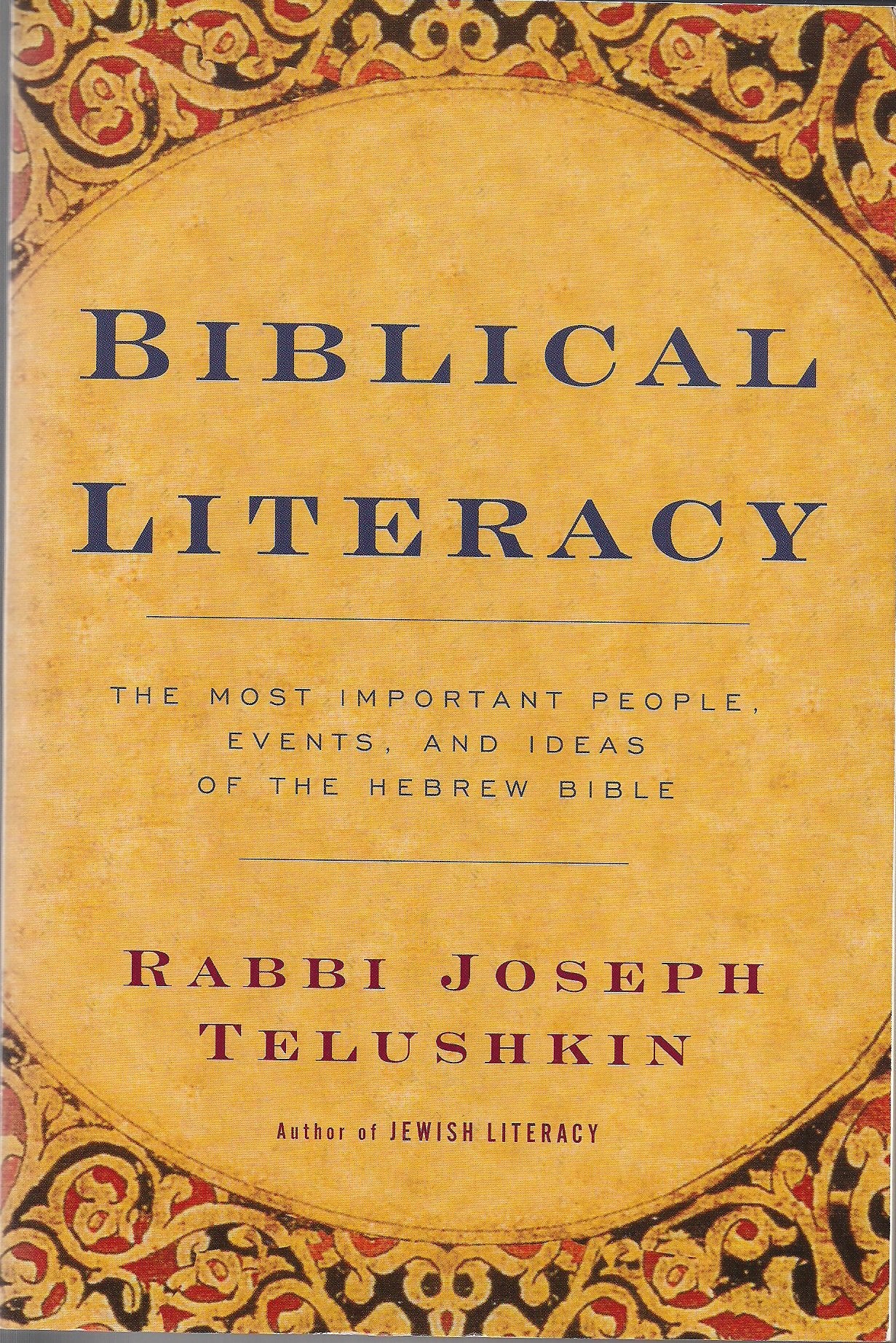 Biblical Literacy: The Most Important People, Events, and Ideas of the Hebrew Bible