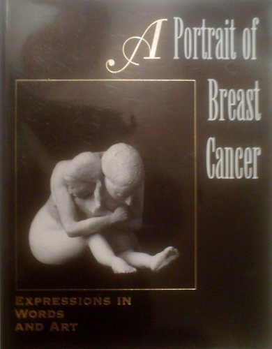 A Portrait of Breast Cancer: Expressions in Words and Art
