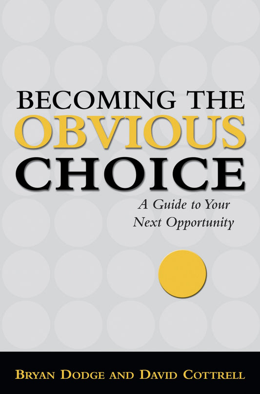 Becoming the Obvious Choice