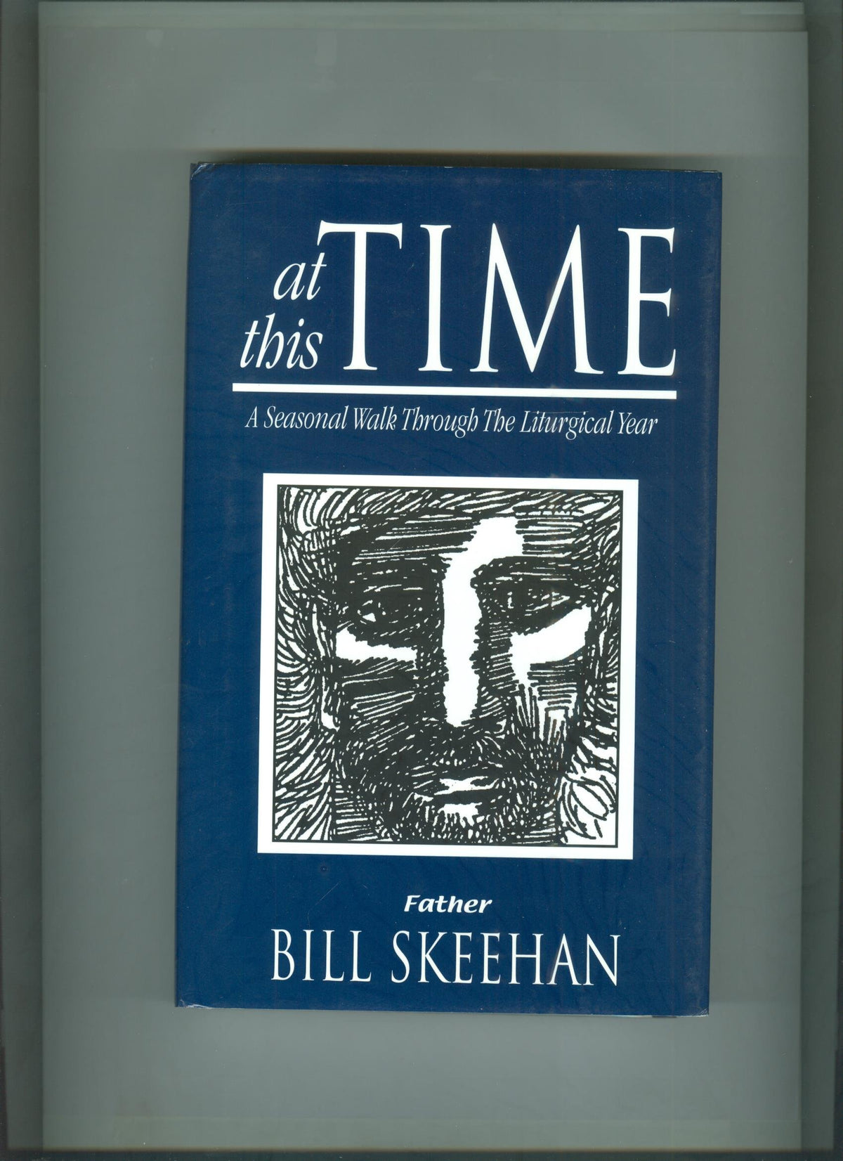 At This Time, a Seasonal Walk Through the Liturgical Year