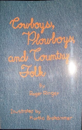 Cowboys, plowboys, and country folk