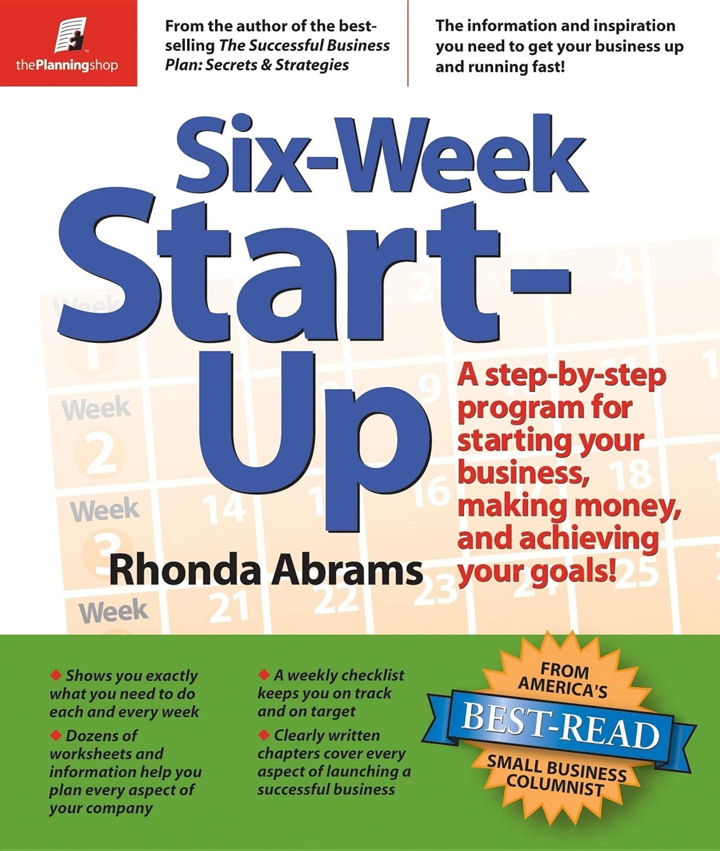 Six-Week Start-Up: A Step-By-Step Program for Starting Your Business, Making Money, and Achieving Your Goals! - 8232