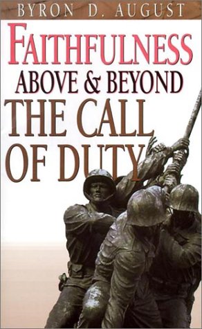 Faithfulness: Above & Beyond the Call of Duty