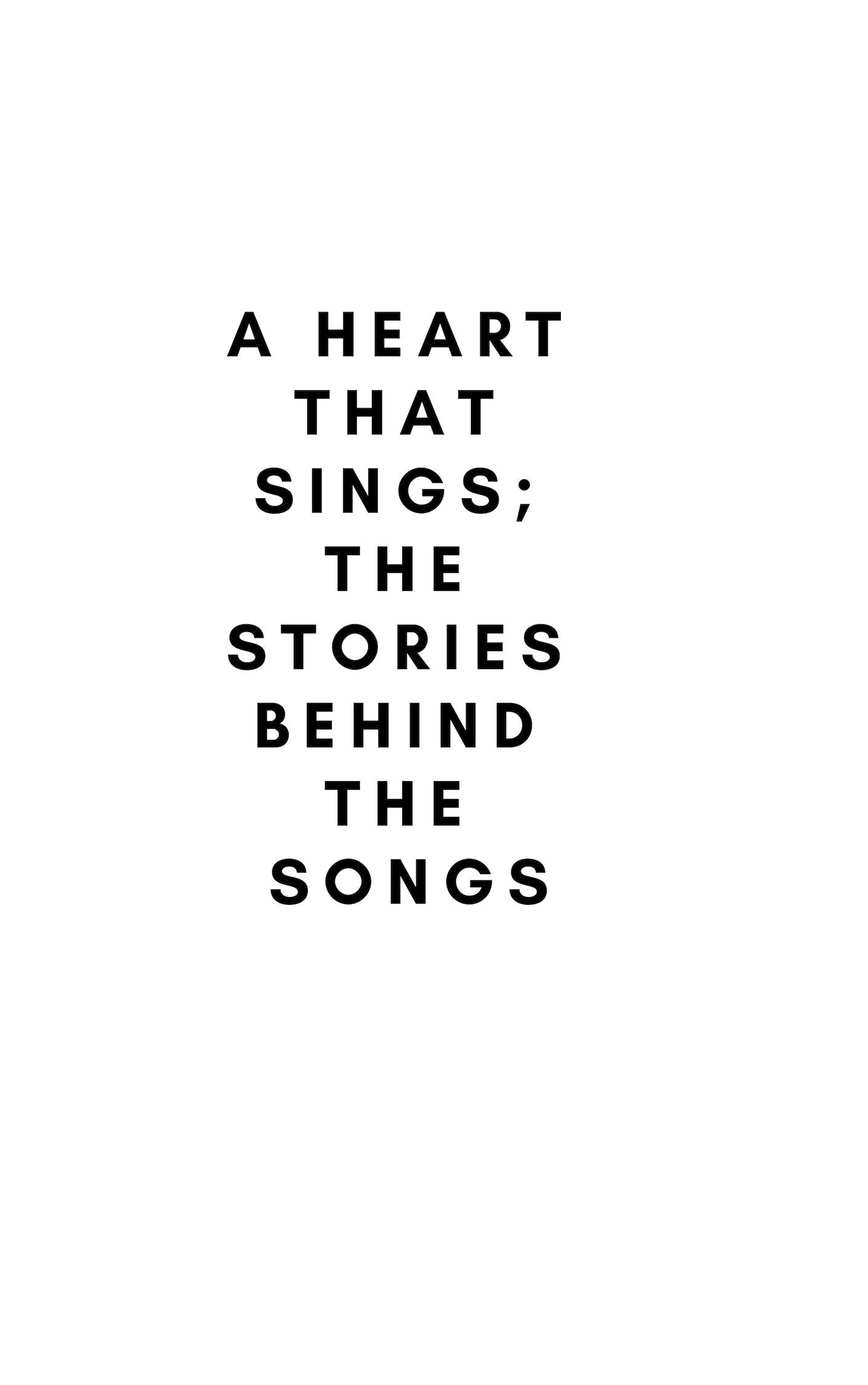 A Heart That Sings; the Stories Behind the Songs