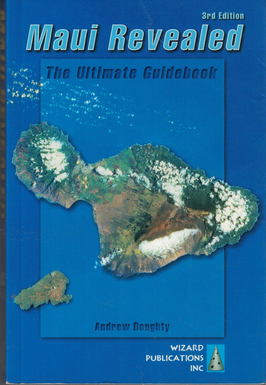 Maui Revealed: The Ultimate Guidebook