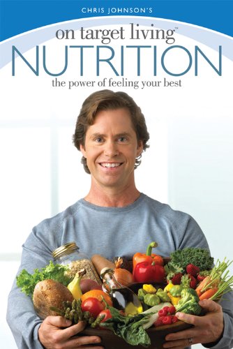 On Target Living Nutrition: The Power of Feeling Your Best