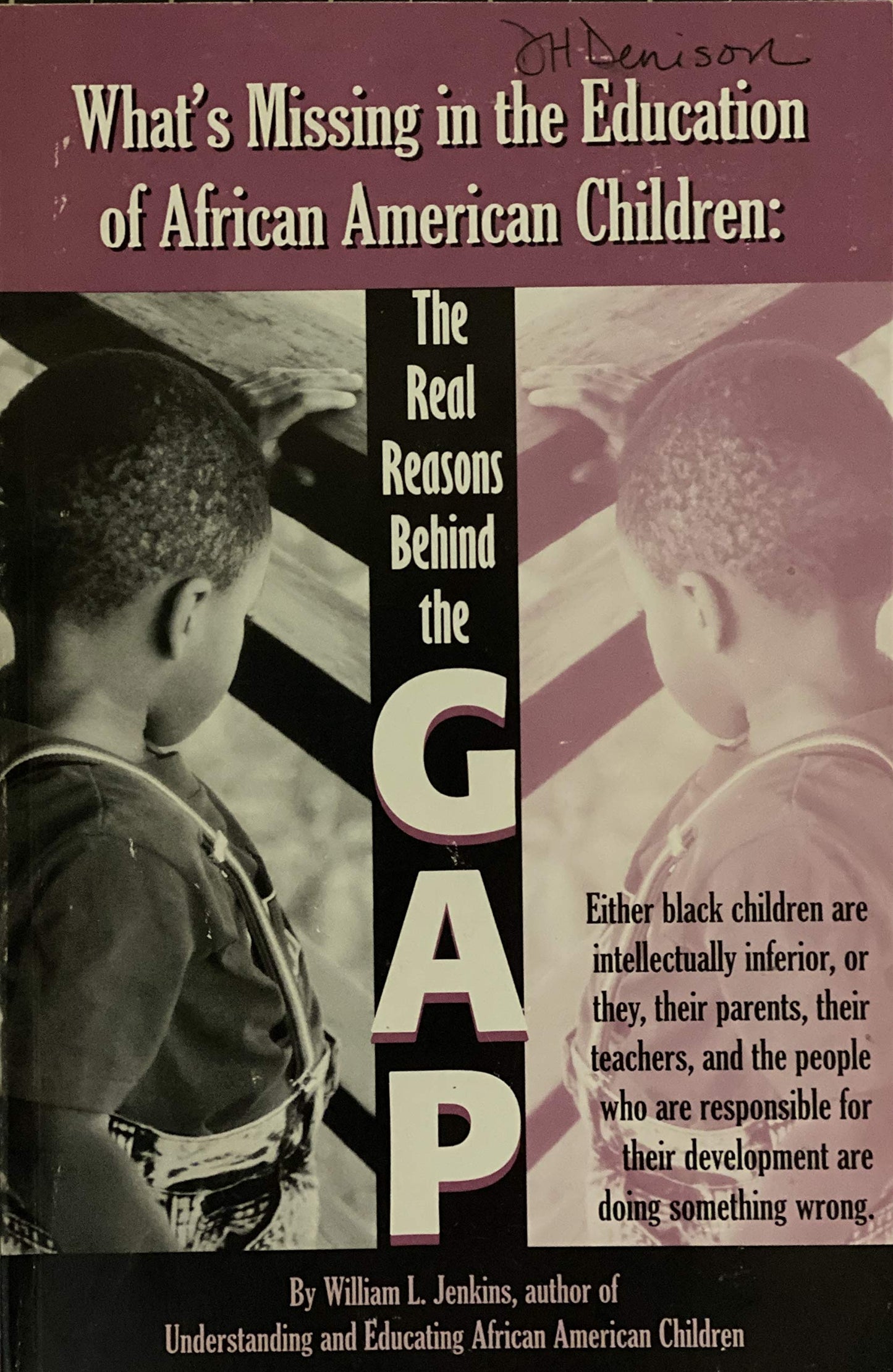 What's Missing in the Education of African-American Children: The Real Reasons Behind the Gap