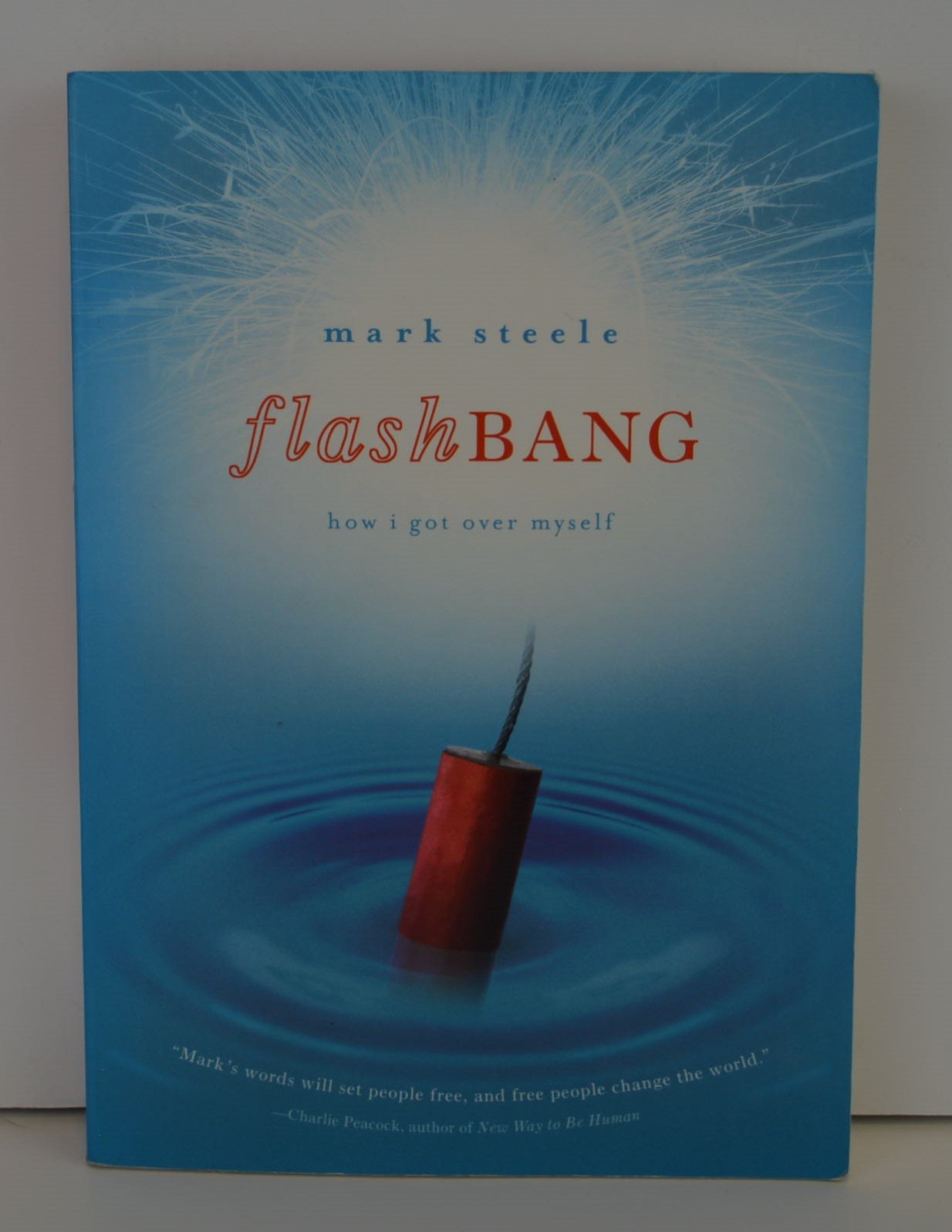 Flashbang: How I Got Over Myself