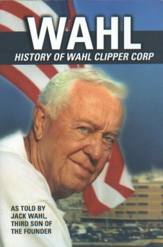 Wahl History of Wahl Clipper Corp