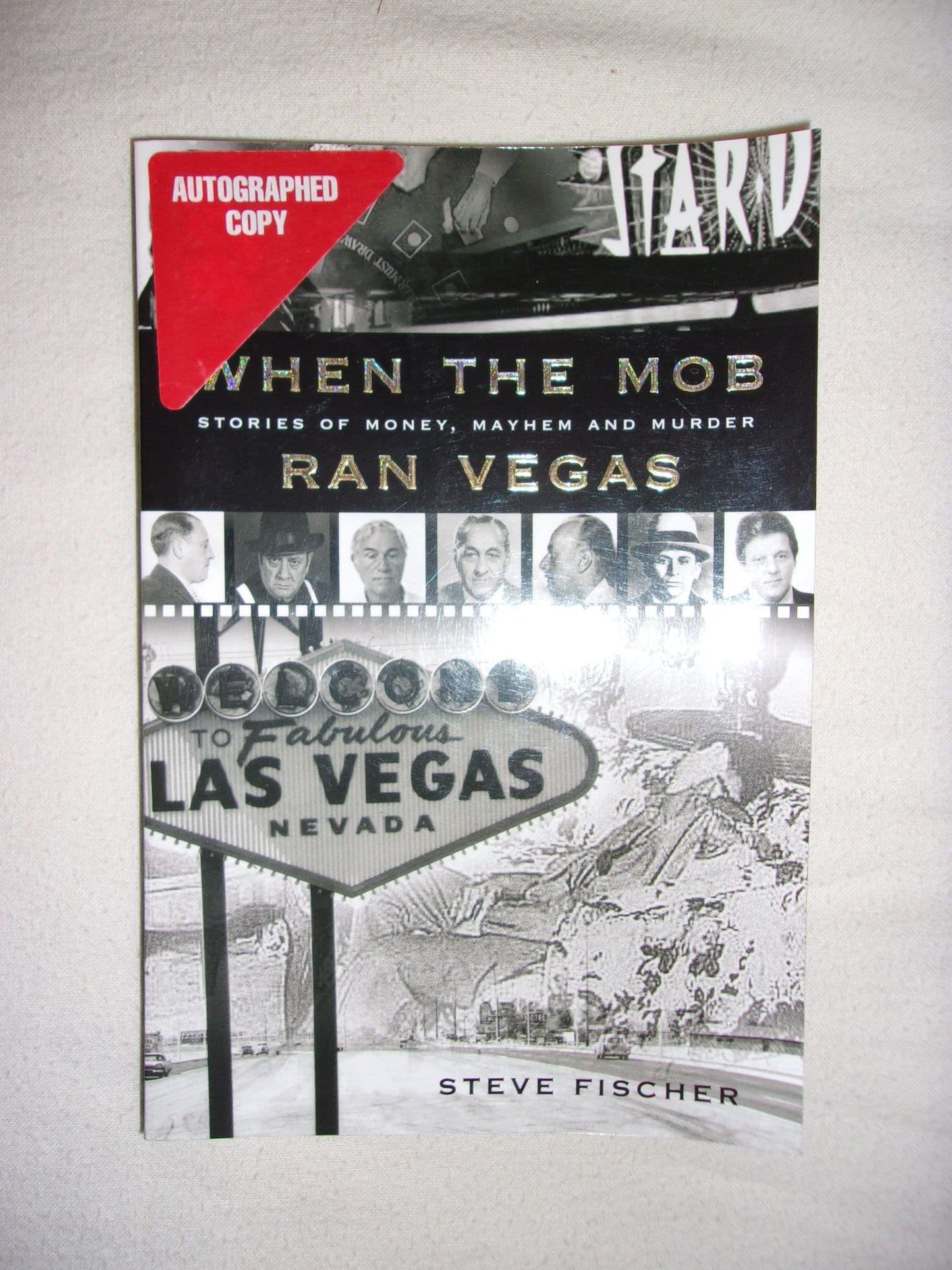 When the Mob Ran Vegas: Stories of Money, Mayhem and Murder