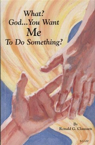 What? God. You Want Me To Do Something?