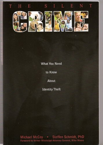 THE Silent Crime What you need to know about identity theft