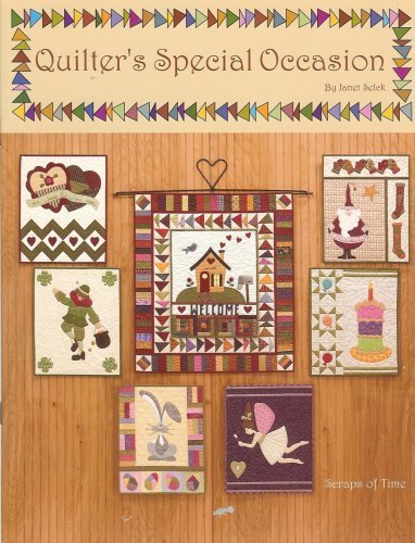 Quilter's Special Occasion by Janet Selek