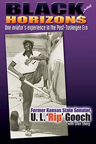 Black Horizons: One Aviator's Experience in the Post-Tuskegee Era