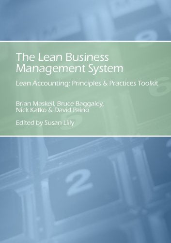 The Lean Business Management System; Lean Accounting Principles & Practices Toolkit