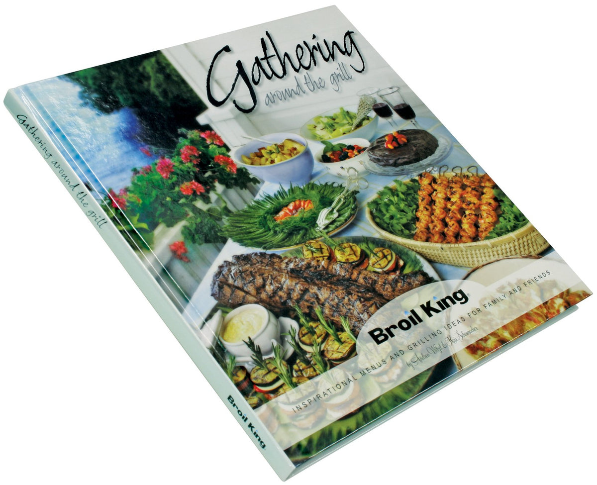 Broil King 50909-10 Gathering Around The Grill Cookbook