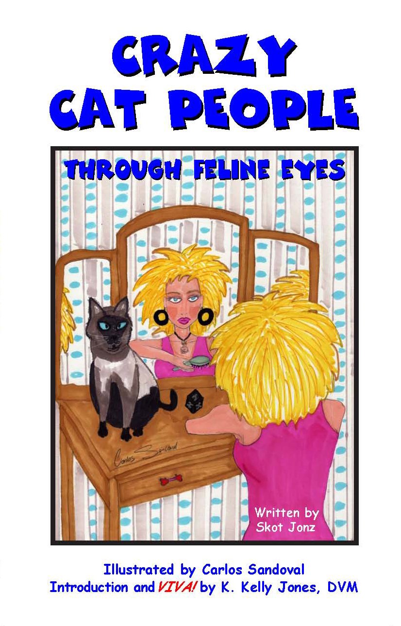 Crazy Cat People: Through Feline Eyes