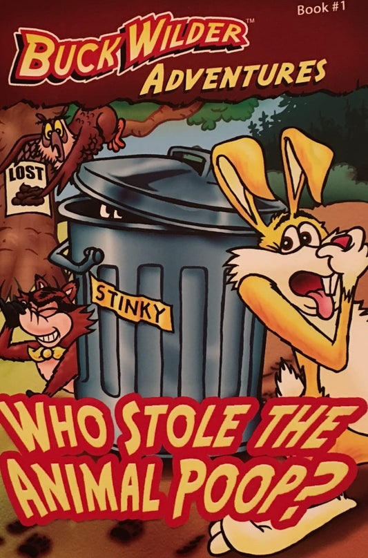 Who Stole The Animal Poop? (1) (Buck Wilder Adventures)