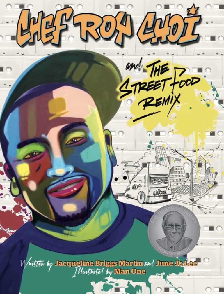 Chef Roy Choi and the Street Food Remix (Food Heroes, 3)