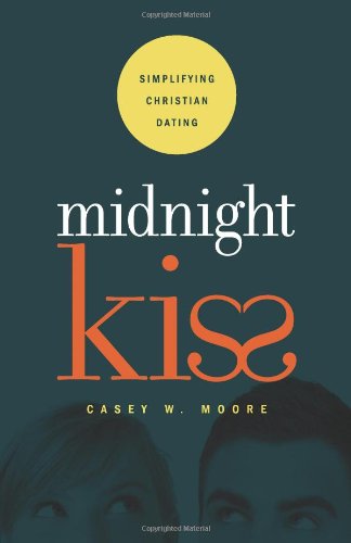 Midnight Kiss: Simplifying Christian Dating