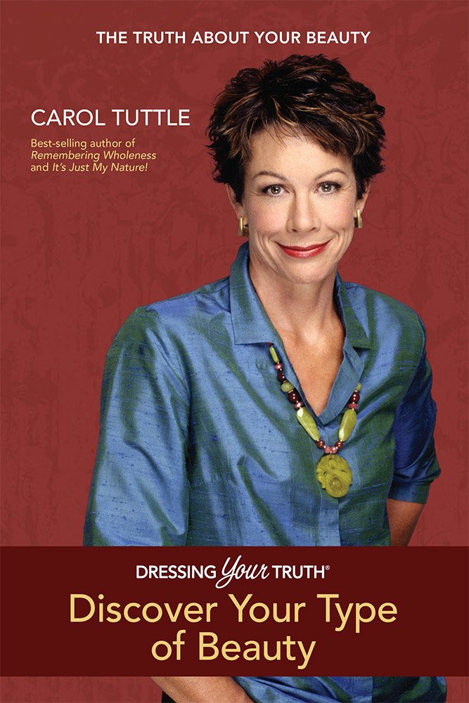 Dressing Your Truth, Discover Your Type of Beauty