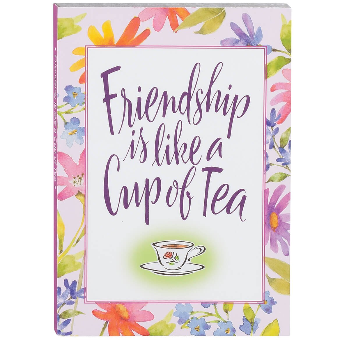 Friendship is like a Cup of Tea