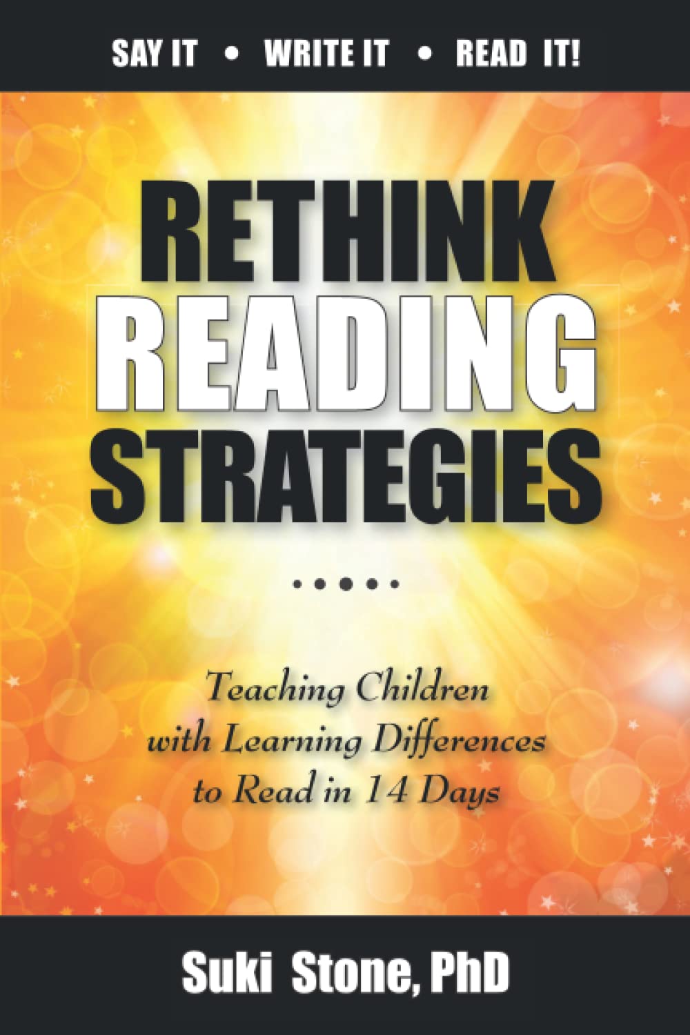 Rethink Reading Strategies:: Teaching Children with Learning Differences to Read in 14 Days