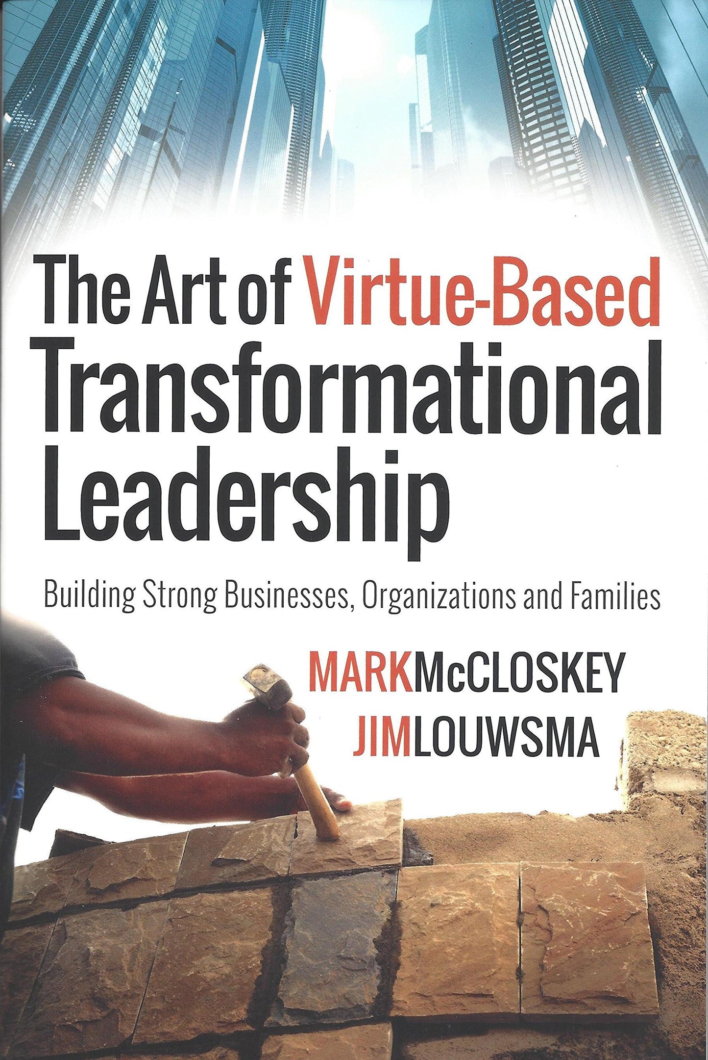 The Art of Virtue-Based Transformational Leadership
