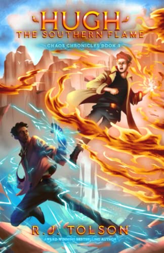 Hugh The Southern Flame (Chaos Chronicles: Book 2)