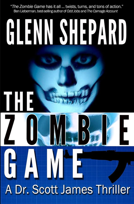 The Zombie Game (The Dr. Scott James Thrillers Series)