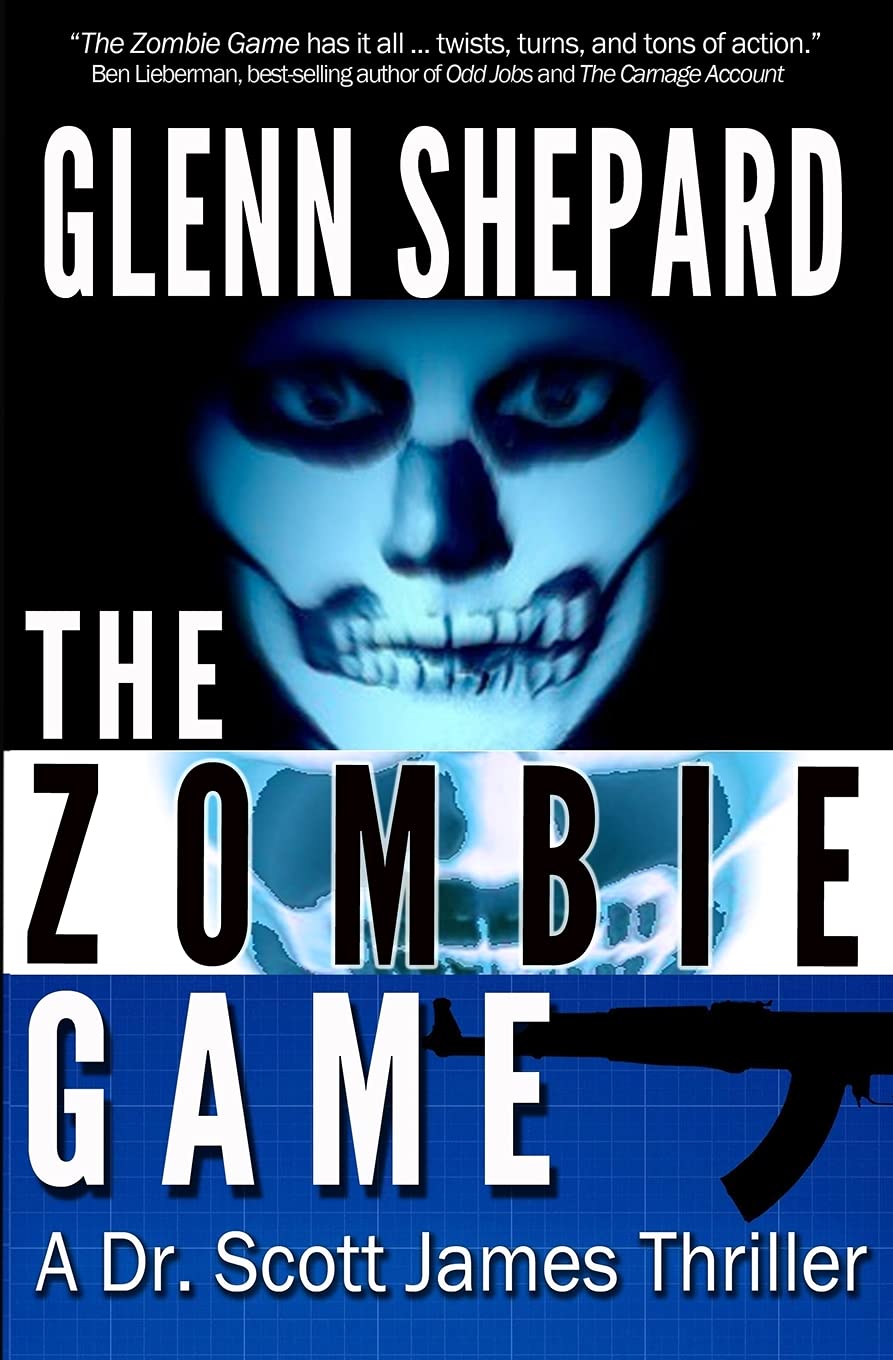 The Zombie Game (The Dr. Scott James Thrillers Series)