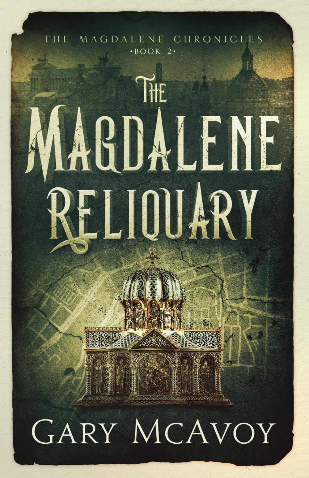 The Magdalene Reliquary (The Magdalene Chronicles)