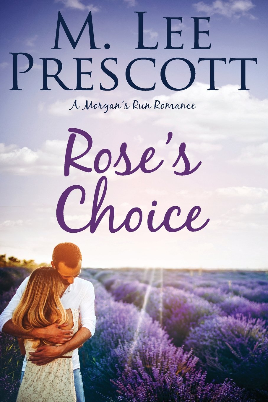 Rose's Choice (Morgan's Run)