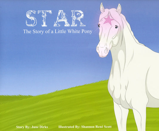 Star - The Story of a Little White Pony