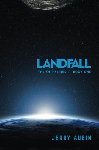 Landfall: The Ship Series // Book One