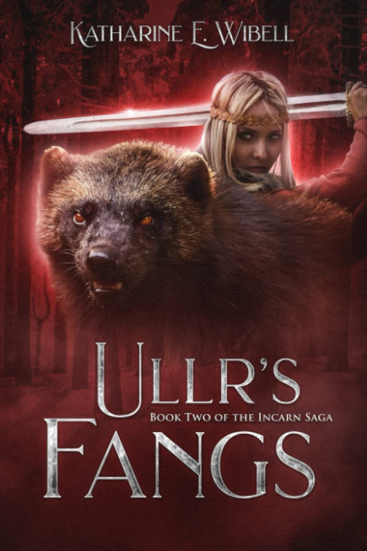 Ullr's Fangs: Book Two of The Incarn Saga