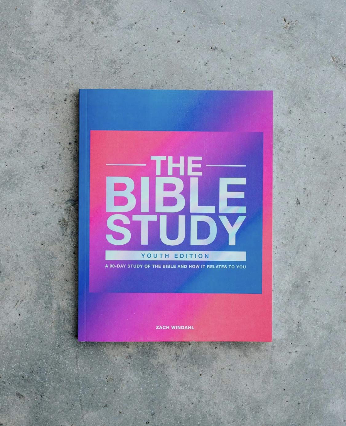 The Bible Study: A 90-Day Study of the Bible and How It Relates to You