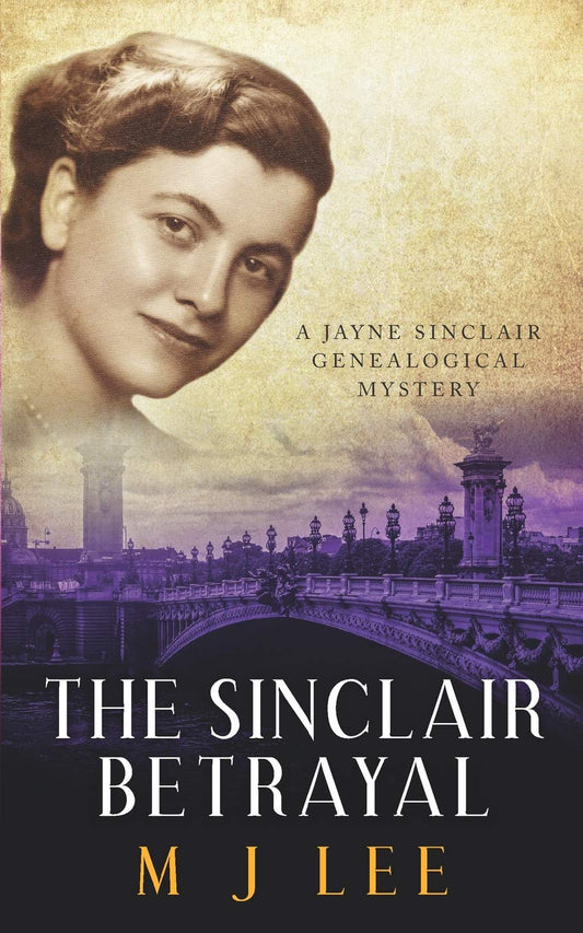 The Sinclair Betrayal: A Jayne Sinclair Genealogical Mystery (Jayne Sinclair Genealogical Mysteries)