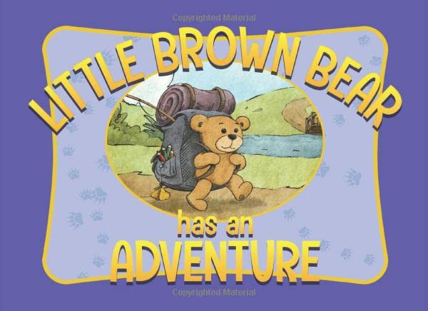 Little Brown Bear Has an Adventure