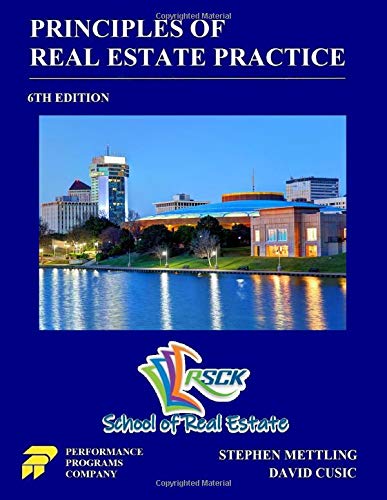 Principles of Real Estate Practice: RSCK School of Real Estate Edition