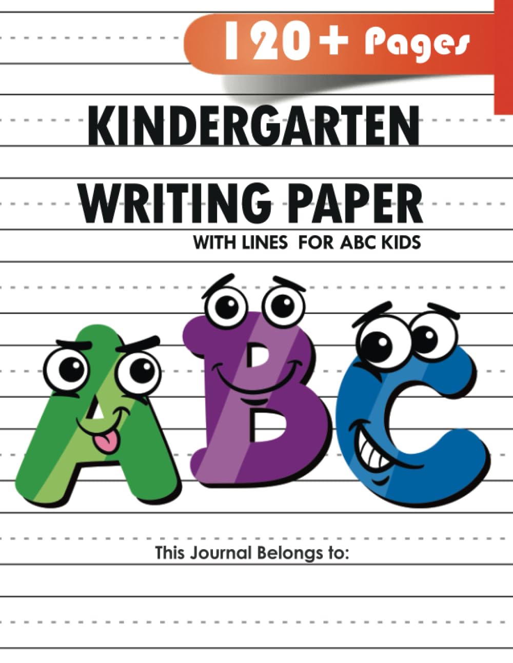 Kindergarten writing paper with lines for ABC kids: 120 Blank handwriting practice paper with dotted lines - 1604