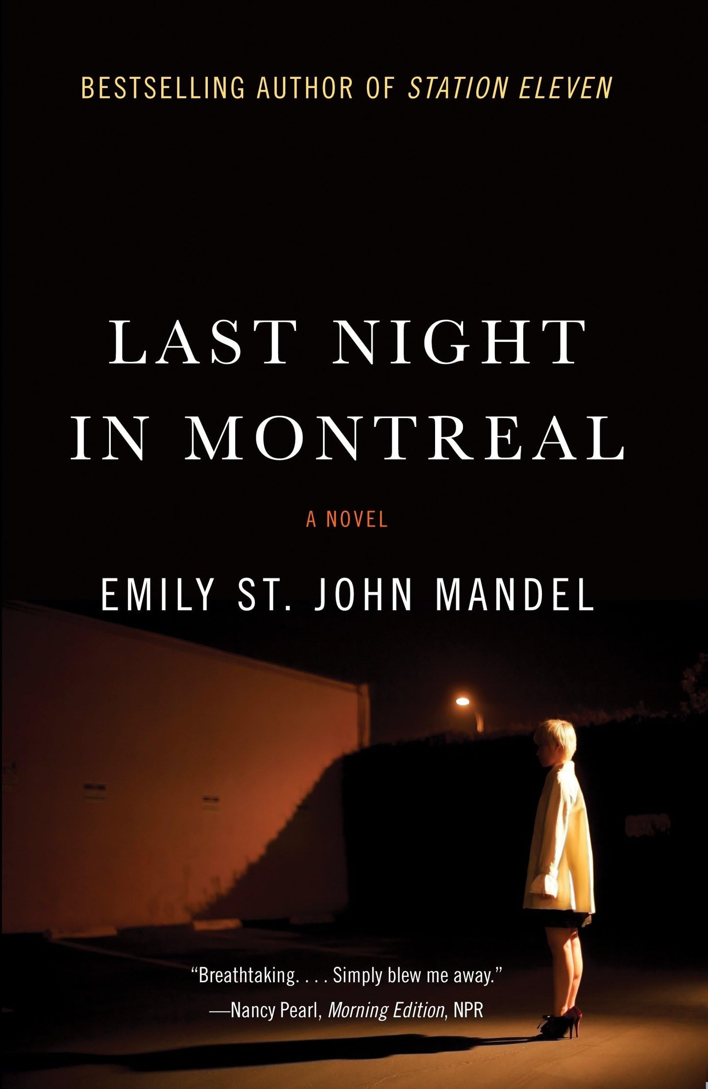 Last Night in Montreal: A Novel
