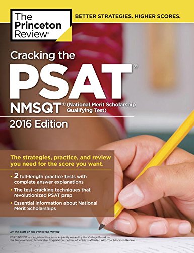 Cracking the PSAT/NMSQT with 2 Practice Tests, 2016 Edition (College Test Preparation)
