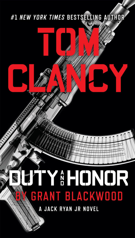 Tom Clancy Duty and Honor (A Jack Ryan Jr. Novel)