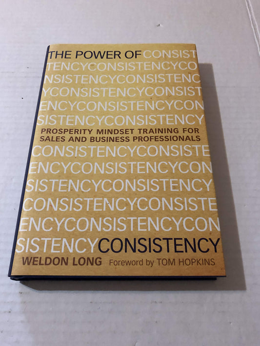 The Power of Consistency: Prosperity Mindset Training for Sales and Business Professionals