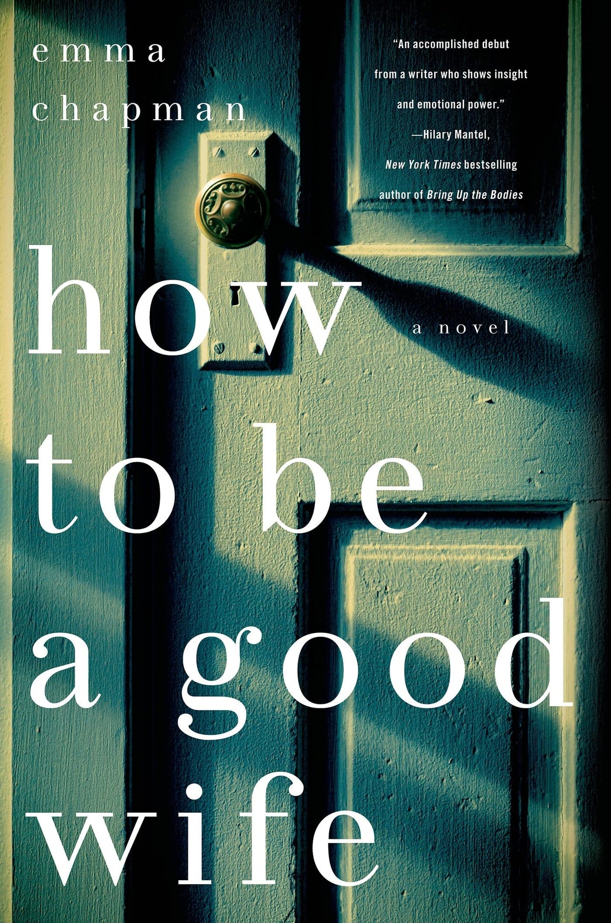 How To Be a Good Wife: A Novel